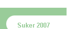Suker 2007