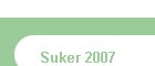Suker 2007